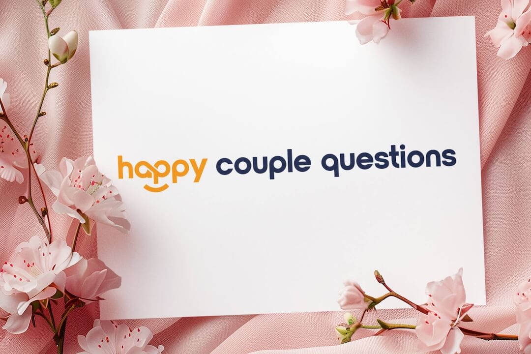 HAPPY Couple Questions