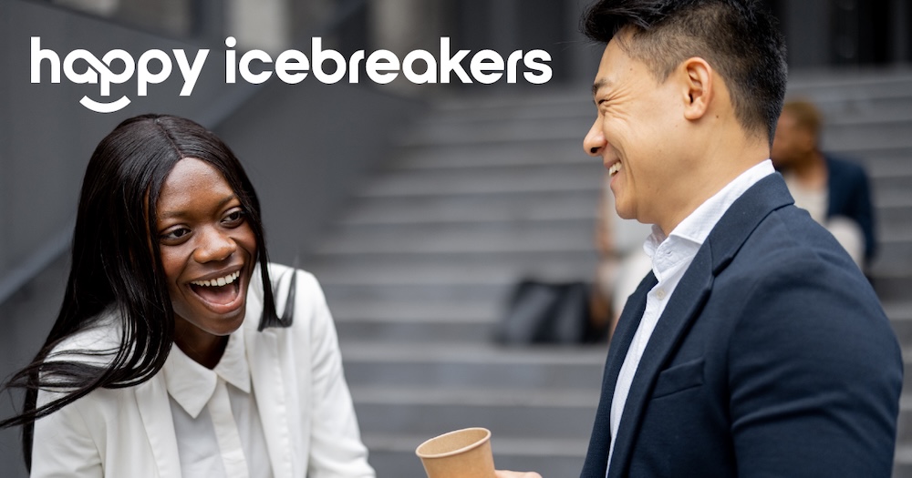 HAPPY Icebreakers